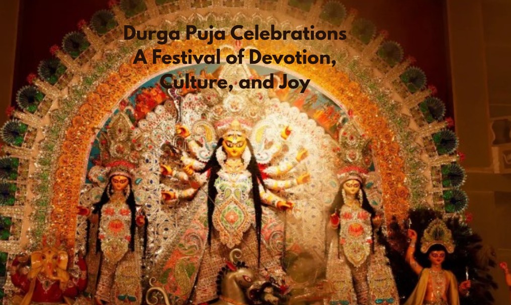 Durga Puja 2025 Celebrations: A Festival of Devotion, Culture, and Joy