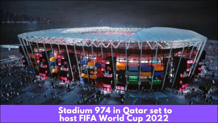 Stadium 974 Qatar set to host FIFA World Cup 2022