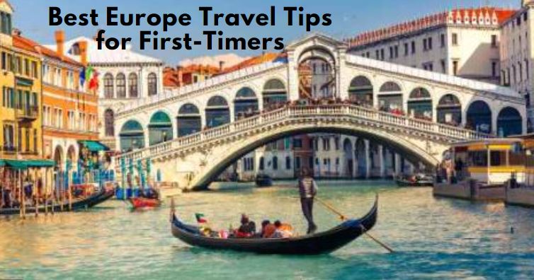 Best Europe Travel Tips for First-Timers