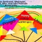 Makar Sankranti, Uttarayan, Pongal, Bihu, Lohri Celebrations Across India