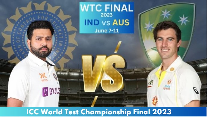 ICC World Test Championship Final 2023 - Australia vs India