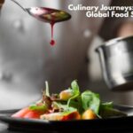 Culinary Journeys: Exploring Global Food Scenes