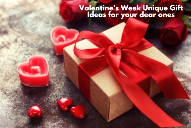 Best Gift Ideas fir Valentines' Week for your Loved Ones