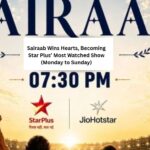 Sairaab Wins Hearts Across India, Becoming Star Plus’ Most Demanding Show